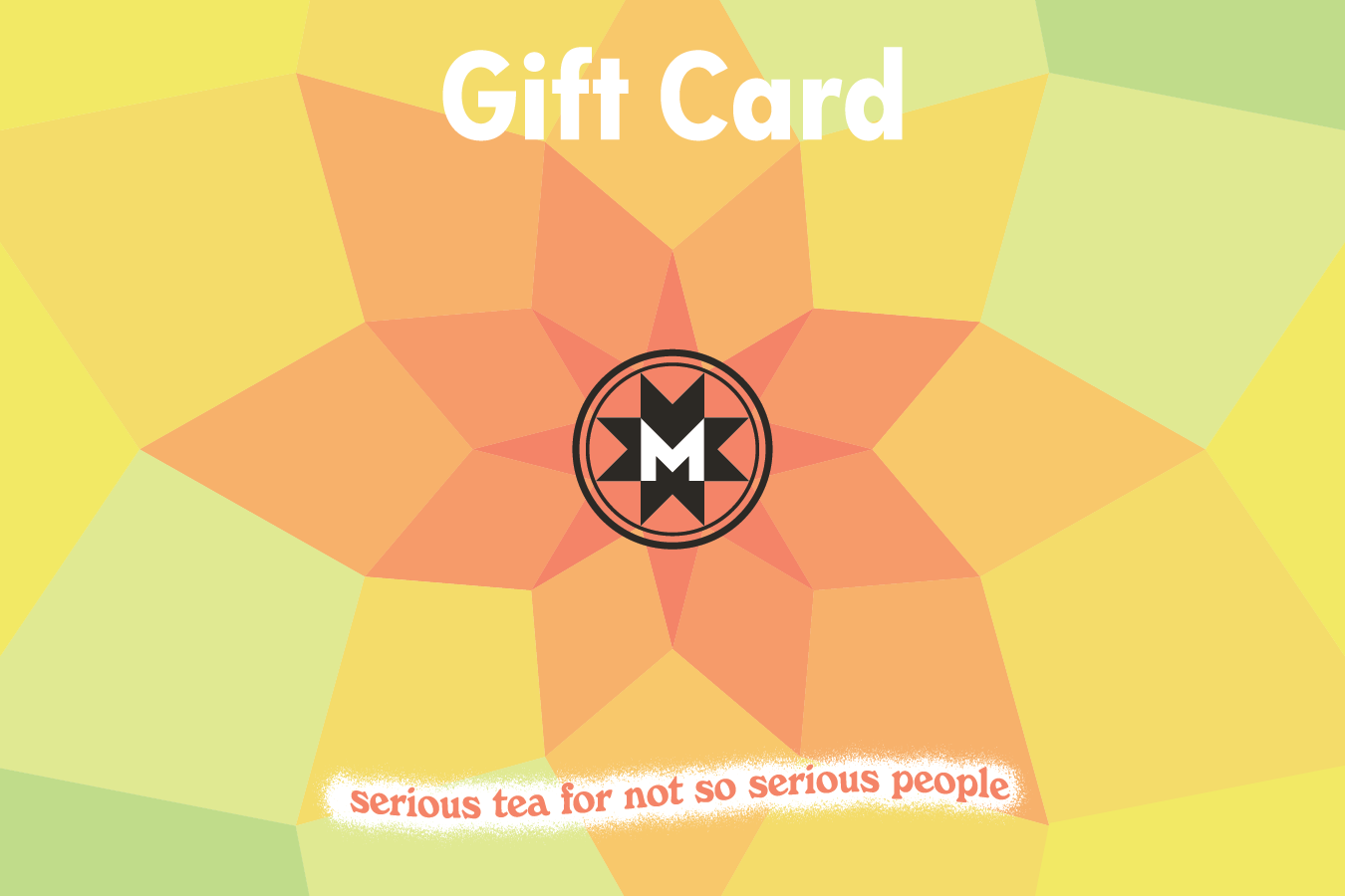 Maya Tea Digital Gift Card Maya Tea Digital Gift Card